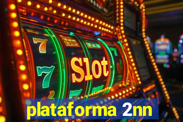 plataforma 2nn